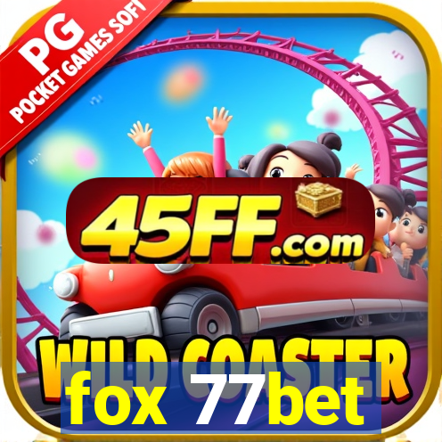 fox 77bet